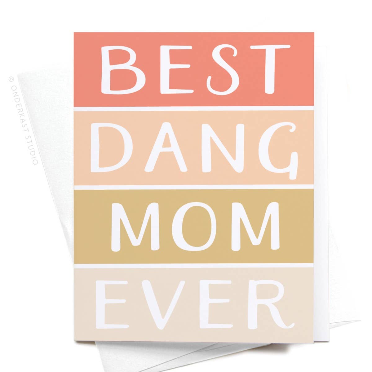 Best Dang Mom Ever Card